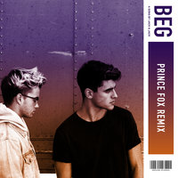 Beg - Jack & Jack, Prince Fox