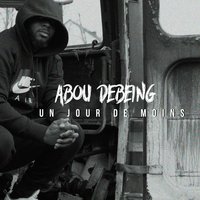 Un jours de moins - Abou Debeing