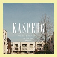Take Over You - Joey Cass, Kasperg, Murder He Wrote