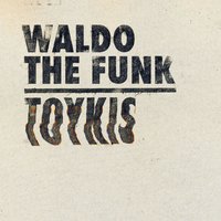 Kartoffelmann & Fleischgesicht - Waldo The Funk, Fid Mella