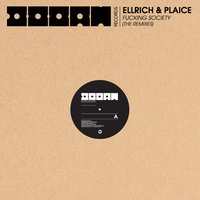 Fucking Society - Ellrich & Plaice, Ummet Ozcan