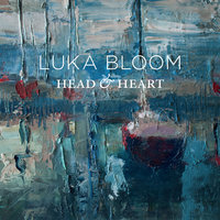 The First Time Ever I Saw Your Face - Luka Bloom