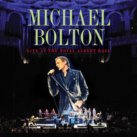 Said I Loved You But I Lied - Michael Bolton