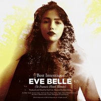 Best Intentions - Eve Belle, St Francis Hotel