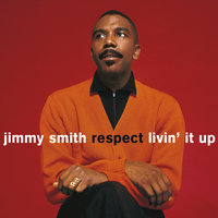 Respect - Jimmy Smith