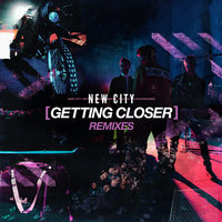 Getting Closer - New City, BEAUZ