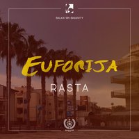 Euforija - Rasta