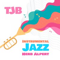Lollipops and Roses - Herb Alpert