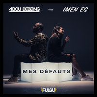 mes défauts - Abou Debeing, Imen es