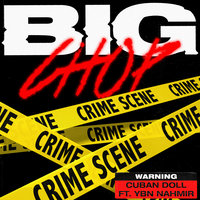 Big Chop - Cuban Doll, YBN Nahmir