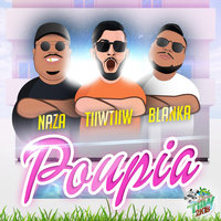 Poupia - Tiiwtiiw, Naza, Blanka