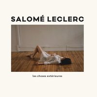 Dans une larme - Salomé Leclerc