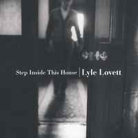 If I Needed You - Lyle Lovett