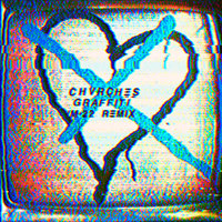 Graffiti - CHVRCHES, M-22
