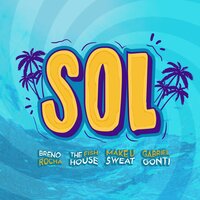 Sol - Breno Rocha, The Fish House, Make U Sweat