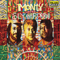People Make the World Go 'Round - Monty Alexander, Sly Dunbar, Robbie Shakespeare
