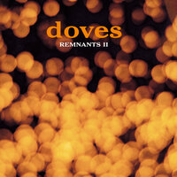 M62 Song - Doves, Four Tet