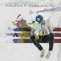 Yudum Yudum - Murat Dalkılıç