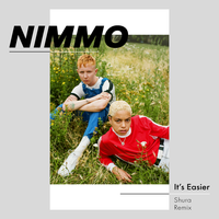 It's Easier - Nimmo, Shura