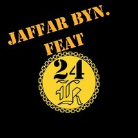 Money on My Mind - Jaffar Byn, 24K