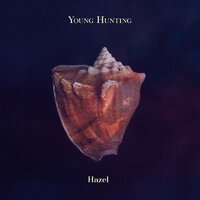 Sweet Bird - Young Hunting