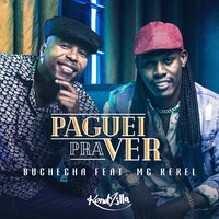 Paguei pra Ver - Buchecha, MC Kekel