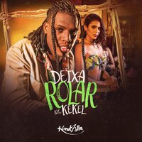 Deixa Rolar - MC Kekel