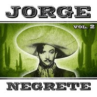 La Feria de la Flores - Jorge Negrete