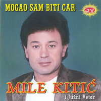Znas li sta o njoj - Mile Kitić