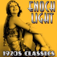 Toot, Toot Tootsie - Enoch Light