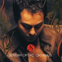 Je T'aime - Serdar Ortaç