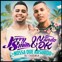 Nossa Que Absurdo - Jerry Smith, MC Nando DK