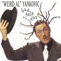 The Alternative Polka - "Weird Al" Yankovic