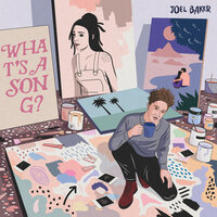 What's A Song - Joel Baker