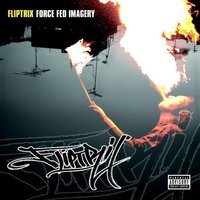 Force Fed Imagery - Fliptrix