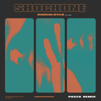Underloved - ShockOne, Paces, Cecil