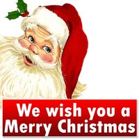 O, Christmas Tree - We Wish You a Merry Christmas