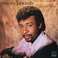 Don't Look Any Further - Dennis Edwards, Siedah Garrett