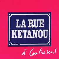 Revenir du lointain - La Rue Kétanou