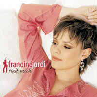 Gib mir die Zeit - Francine Jordi