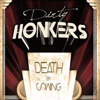 Dirty Honkers