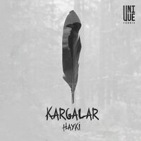 Kargalar - Hayki