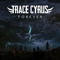 Forever - Trace Cyrus