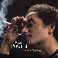 Canto de Ossanha - Vinícius de Moraes, Baden Powell