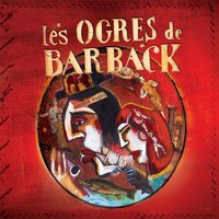 Moi je - Les Ogres De Barback