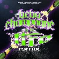 Bebo Champagne y Lo Tiro - Duki, yung beef, Neo Pistea