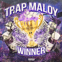 Winner - TRAPMALOY