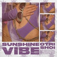 Sunshine Vibe - Shoi, Otri, Otri, Shoi