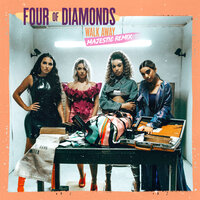 Walk Away - Four Of Diamonds, Majestic