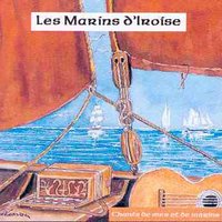 A Brest la jolie - Les Marins D'Iroise